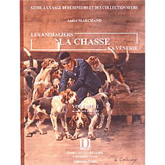 Les animaliers, la chasse, la vènerie