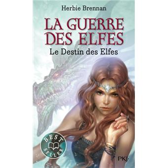 La Guerre Des Elfes Tome 04 La Guerre Des Elfes Tome 4 Le Destin Des Elfes James Herbert Brennan Frederique Fraisse Poche Achat Livre Fnac