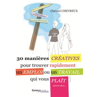 30 manières créatives pour trouver rapidement un emploi ou un travail ...