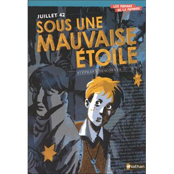Juillet 42 Sous Une Mauvaise Etoile Broche Stephane Descornes Achat Livre Ou Ebook Fnac