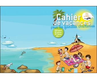 Cahier de vacances pour les familles chrétiennes