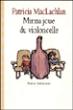 Mina joue du violoncelle - MACLACHLAN PATRICIA / HAY NATHALIE - broché