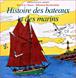 Histoire des bateaux et des marins - Sébastien Recouvrance - cartonné