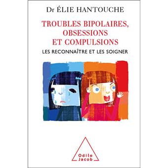 Troubles bipolaires, obsessions et compulsions