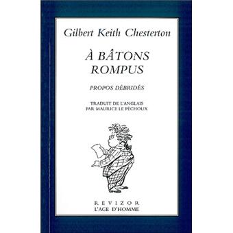 A bâtons rompus - broché - Gilbert Keith Chesterton - Achat Livre | fnac