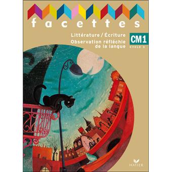Facettes Cm1 Ed 2006 Manuel De L Eleve Memo Livre De L Eleve Broche Michele Schottke Catherine Tauveron Francois Tournaire Achat Livre Fnac