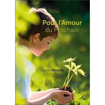 Pour L Amour Du Prochain Broche Hirschy G Livre Tous Les Livres A La Fnac