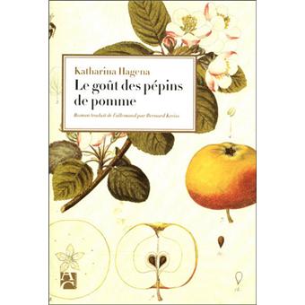 le gout des pepins de pomme broche katharina hagena achat livre fnac