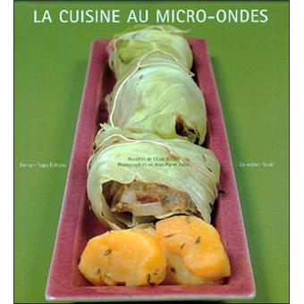 Encyclopédie de la cuisine au Micro-Ondes - Entrées, plats