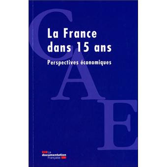 La france dans 15 ans - perspectives economiques