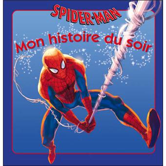 Spider-Man - : Spiderman, MON HISTOIRE DU SOIR