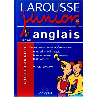 Larousse junior Anglais 8-11 ans Anglais-Français et Français