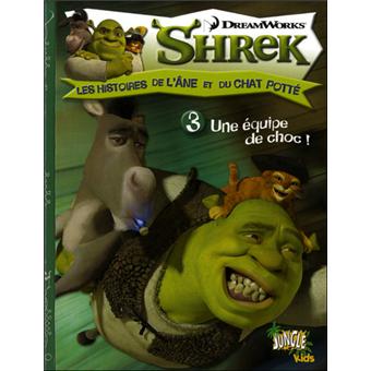 Shrek Tome 3 Une Equipe De Choc Les Histoires De L Ane Et Du Chat Potte Dentiblu Newman Broche Achat Livre Fnac Shrek Tome 3 Une Equipe De Choc Les Histoires De L Ane Et Du Chat Potte Dentiblu Newman Broche Achat Livre Fnac