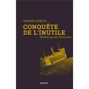 Conquete de l'inutile (eroberung des nutzlosen)
