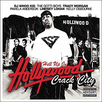 Hell up in Hollywood crack city