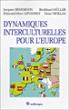Dynamiques interculturelles pour l'Europe -  Collectif - broché