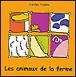 Animaux de la ferme - Claudine Furlano - broché