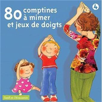 80 comptines à mimer et jeux de doigts - Enfant - CD album - Achat & prix |  fnac