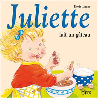 Couverture : Juliette fait un gâteau