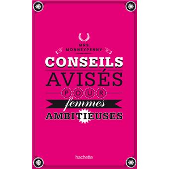 Conseils avisés pour femmes ambitieuses - 1