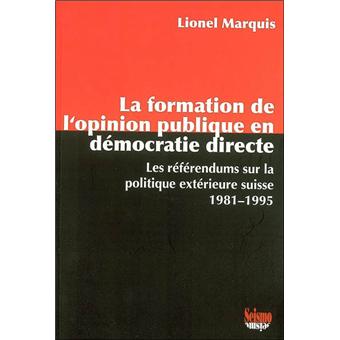 La formation de l'opinion publique en démocratie directe