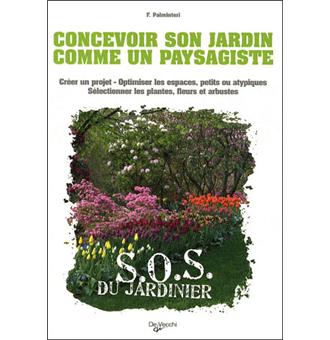 Créer son jardin comme un paysagiste - broché - F. Palminteri - Achat