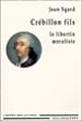 Crebillon fils - le libertin moraliste - Jean Sgard - broché