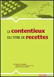 Le contentieux du titre de recettes