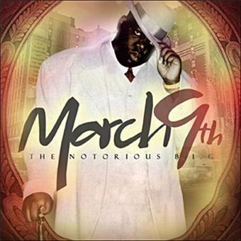 March 9 - The Notorious B.I.G. - CD album - Achat & prix | fnac
