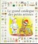 Grand catalogue des petits artistes (Le) - 1