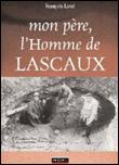 Mon pere, l'homme de lascaux