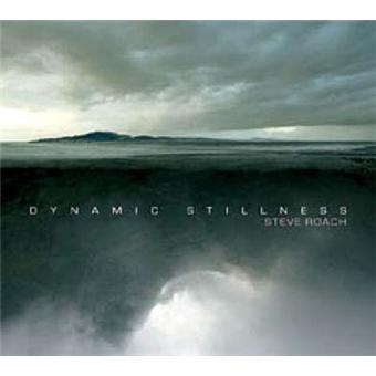 Roach, Steve-Dynamic Stillness - 1
