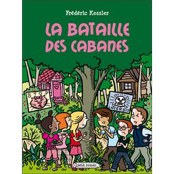 La bataille des cabanes - 1