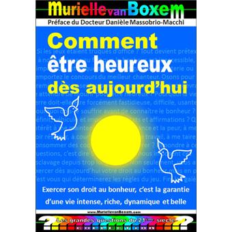 Comment être heureux dès aujourd'hui