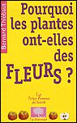 Pourquoi les plantes ont-elles des fleurs ?