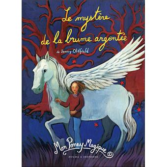 Mon poney magique t2 le mystere de la brume argentee - 1