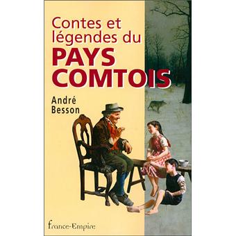 Contes et légendes au pays comtois - 1
