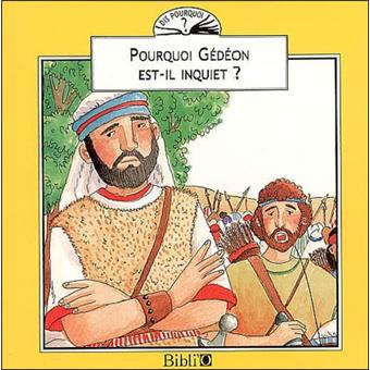 Pourquoi gedeon est-il inquiet