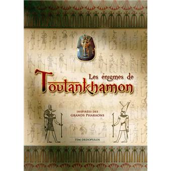 Les énigmes de Toutankhamon broché Tim Dédopulos Achat Livre fnac