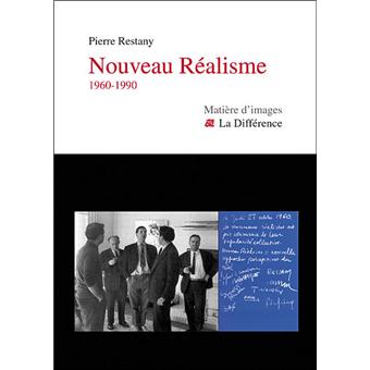 Le nouveau réalisme broché Pierre Restany Achat Livre fnac