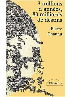 3 millions d'annees 80 milliards de destins - 1
