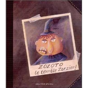 Zozoto, le terrible zorzier