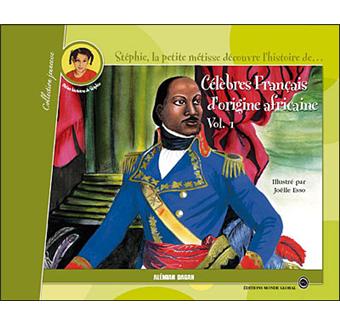 Découvre l'histoire des célèbres français d'origine africaine