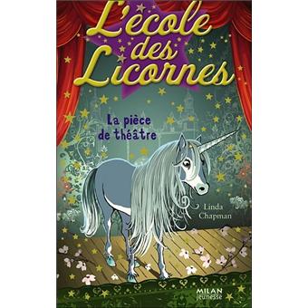 La pièce de théâtre L'école des licornes Tome 4  Poche  Lauren