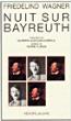 Nuit sur bayreuth - Friedelind Wagner - broché