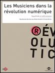 Les musiciens dans la révolution numérique