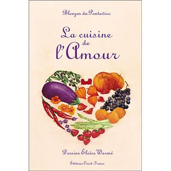 La Cuisine De L Amour Cartonne Martine Bleuzen Du Pontavice Achat Livre Fnac