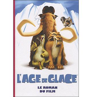 L Age De Glace 1 Le Roman Du Film Le Roman Du Film Broche Maud Desurvire Achat Livre Fnac