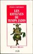Effluves du temps jadis