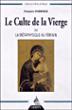 Le Culte de la Vierge - Ou la métaphysique au féminin - François Chénique - broché
